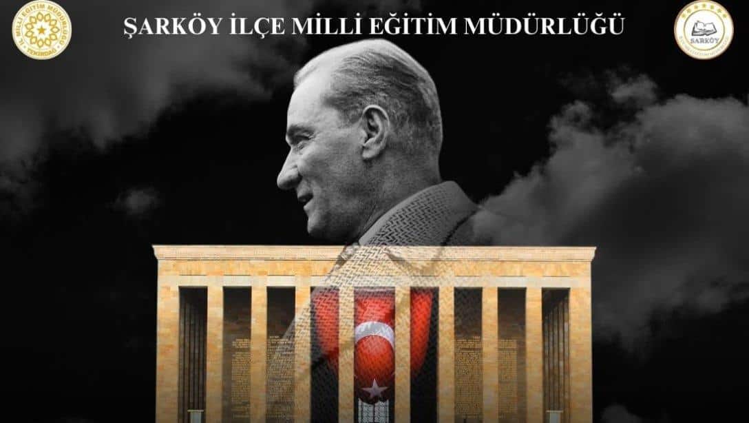 Aramızdan Ayrılışının 86. Yıl Dönümünde Gazi Mustafa Kemal Atatürk'ü Saygı ve Minnetle Anıyoruz